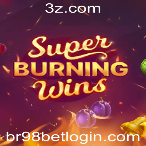 Descubra o Empolgante Universo do SuperBurningWins com BR98 Bet